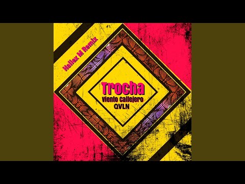 Trocha (Hallex M Remix) (feat. Qvln)