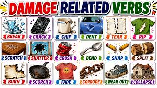 100 Damage-Related Verbs in English | Visual Vocabulary for Beginners | Learn with Pictures (Part 1)