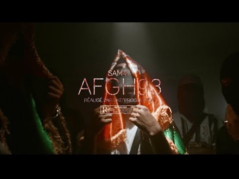 Sam47 - AFGH93 ( Official music Video clip)