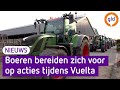 Boeren zijn van plan actie te voeren tijdens Vuelta