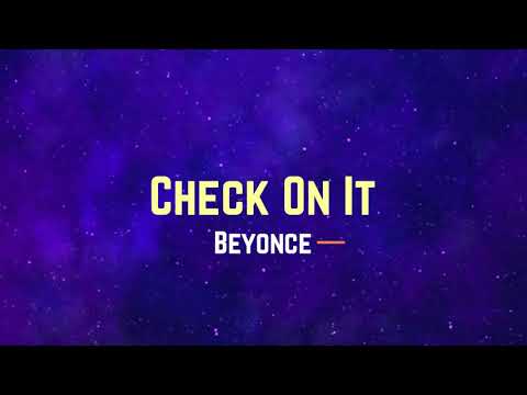 Beyoncé - Check On It (Lyrics)