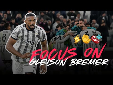 Gleison Bremer | Defensive skills, goals & tackles with Juventus in 2022
