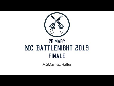 Finale MüMan vs. Haller - Primary MC Battlenight 2019