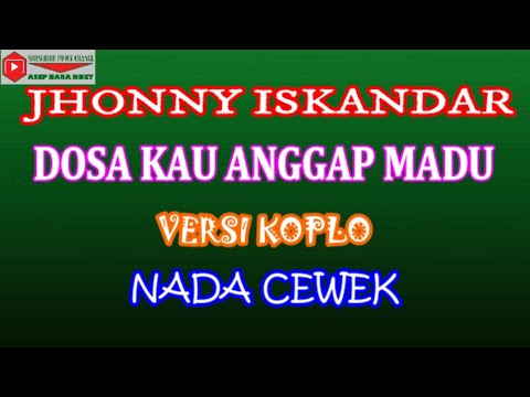 DOSA KAU ANGGAP CEWE (COVER) KARAOKE DANGDUT