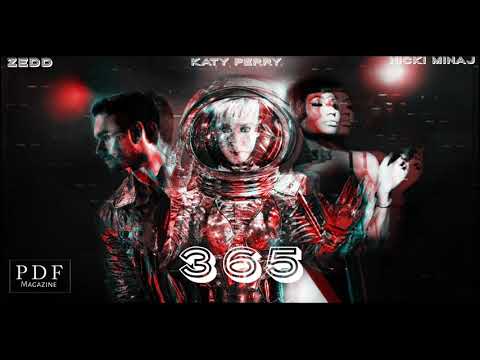 Katy Perry , Zedd , _365 _ ,ft.Nicki minaj ,[MASHUP]