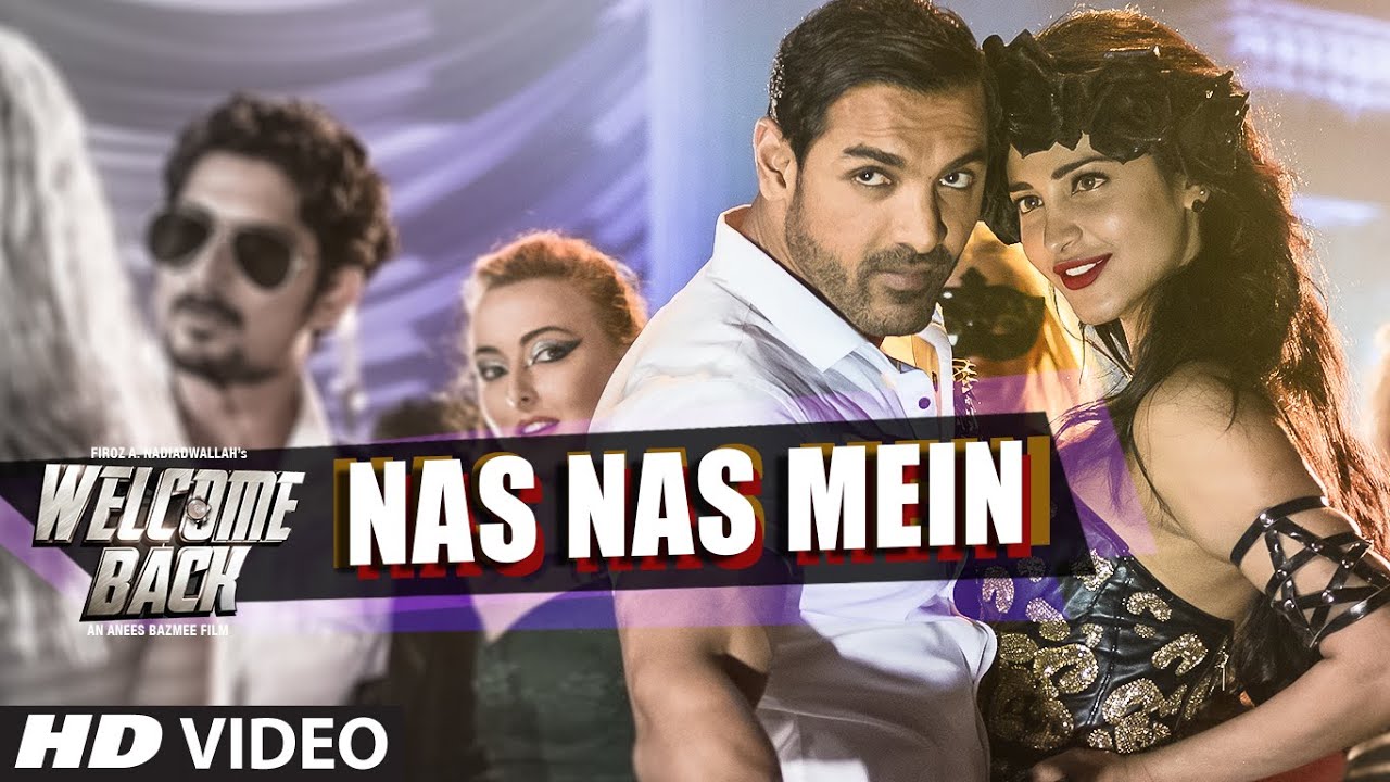 Nas Nas Mein VIDEO Song | Welcome Back