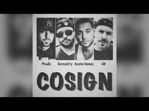 PhaZe, Koreality, Gezim Camaj, AV - Cosign