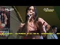 PAMER BOJO ULFA JOVIANDA THE VICH MUSIK ISTIMEWA LIVE IN PORENG BANGSRI JEPARA