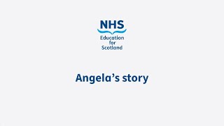 How Did I Get Here? | A Career Story by Angela King |NHS Education for Scotland