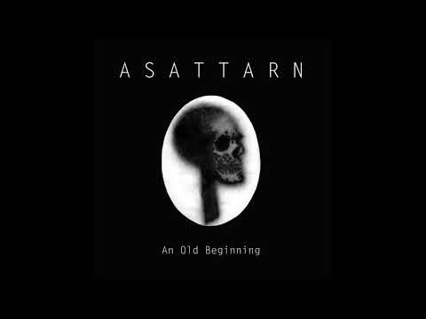 ASATTARN - An Old Beginning (Full Album 2018)