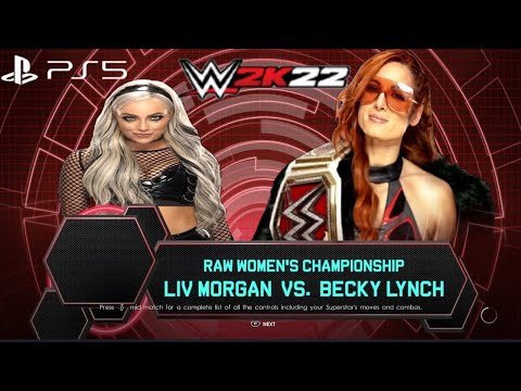WWE 2K22 BECKY LYNCH vs LIV MORGAN - RAW WOMEN'S CHAMPIONSHIP MATCH: WWE DAY 1 2022