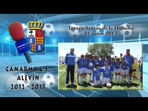 Camarma CF en el Torneo Santos de la Humosa - 01 junio 2013