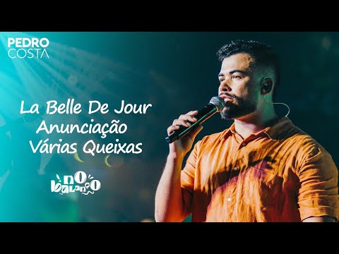Pedro Costa - La belle De Jour / Anunciação / Várias Queixas (No balanço / Ao Vivo)