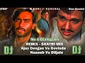 Ajay Devgan Vs Govinda Remix Naseeb Vs Diljale Movie GunFire Dialogues Trap Music DJROHITPANCHAL