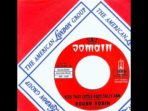 Round Robin - KICK THAT LITTLE FOOT SALLY ANN  (Jack Nitzsche)  (Gold Star Studio)  (1964)