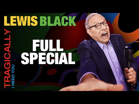 Lewis Black: Tragically, I Need You (Full Special 2023)