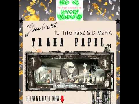 Traha Papel - Ymbert Feat Titora$z & D-Mafia