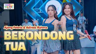 Download lagu BERONDONG TUA - AJENG FEBRIA & ADINDA RAHMA FT. OM NIRWANA | LIVE MUSIC | VERSI KOPLO mp3