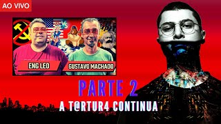 Parte 2 - ENG LEO x GUSTAVO MACHADO (orientação marxista) - PODCAST 3 IRMÃOS I Gasper ao Vivo