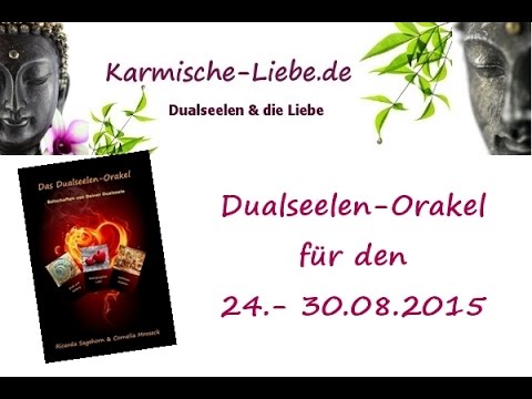 ♥ Dualseelen-Orakel für den 24. bis 30.08.2015 ♥