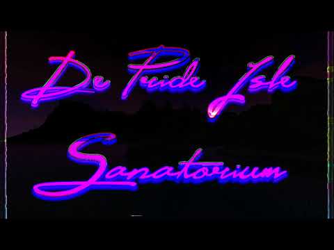 De Pride Isle Sanatorium (ORIGINAL TRAILER)