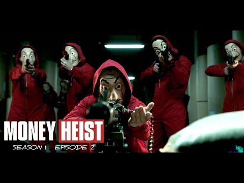 Money Heist Season 1 Episode 2