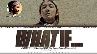 Download lagu j-hope (제이홉) 'what if... (dance mix)' [with JINBO the SuperFreak] Lyrics [Color Coded Han_Rom_Eng] mp3