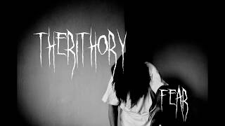 Video THERITHORY-FEAR