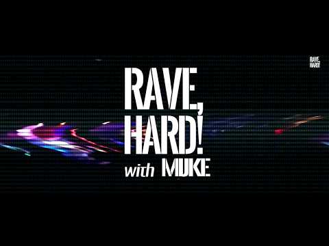 RAVE,HARD! with Mijke