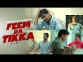 Feem Da Tikka Official Video Shinda Adiwal Ft Raftar Kaur Gagan Latest Punjabi Song