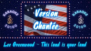 Lee Greenwood ♫ This land is your land - Version Chantée