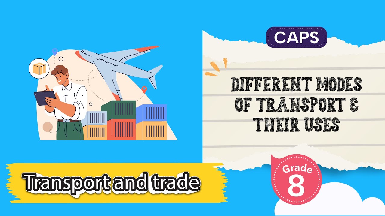 Different Modes of Transport and their Uses