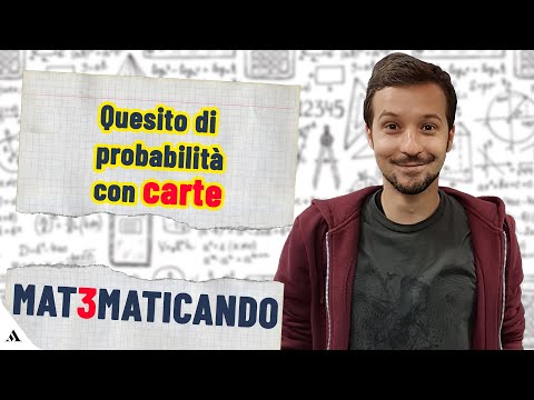 Seconda prova Maturità: quesito di probabilità con carte | Matematicando con Elia Bombardelli 🔢