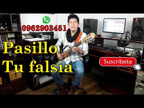 TU FALSIA / Pasillo - KLEVER BERRONES