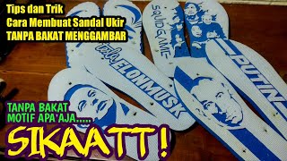 Download lagu Tips dan Trik Cara Membuat Sandal Ukir TANPA BAKAT MENGGAMBAR - 2 mp3 Download lagu Tips dan Trik Cara Membuat Sandal Ukir TANPA BAKAT MENGGAMBAR - 2 mp3