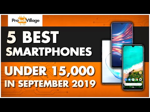 Best Smartphones Under 15000 September 2019 | Top 5 Phones under 15000 | Best Phone Under 15000 Video