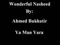 Ya Man Yara by Ahmed Bukhatir 