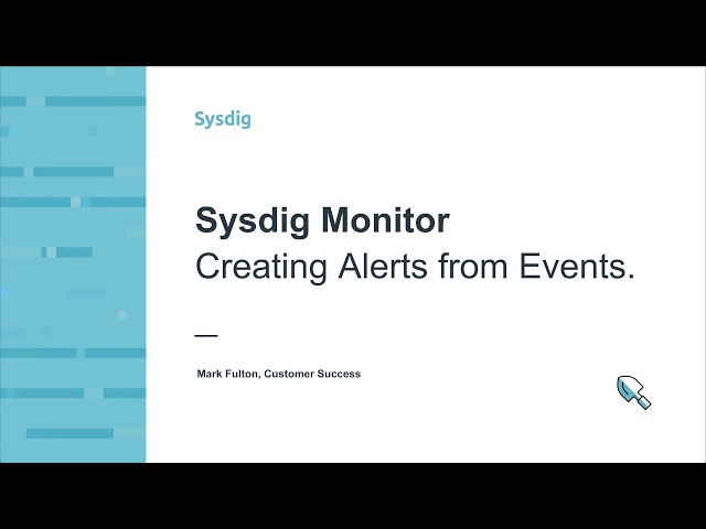 Sysdig Monitor 101 イベントからアラートを作成