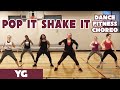 Pop It Shake It Yg DanceFitness Choreography By Dance With Dre