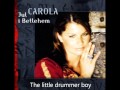 The little drummer boy Carola