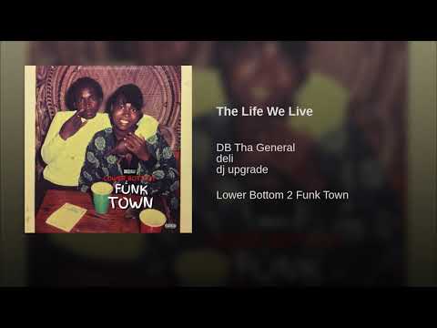 DB Tha General - The Life We Live (Audio) ft. Deli & DJ Upgrade
