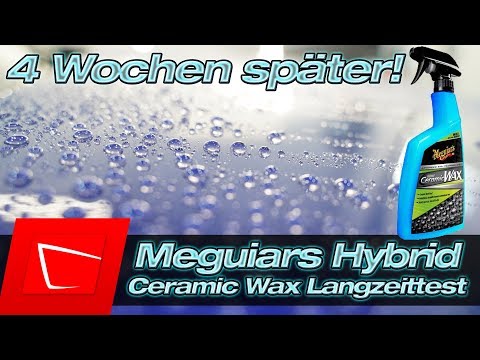 Meguiars Hybrid Ceramic Wax 4-week long-term test - quickly seal car paint Part 2