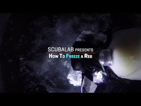 How To Freeze a Scuba Regulator