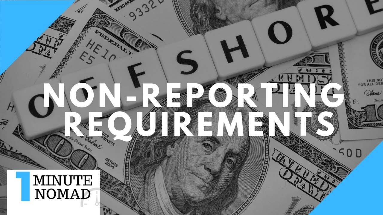 Offshore Corporations with Non-Reporting Requirements | #OneMinuteNomad
