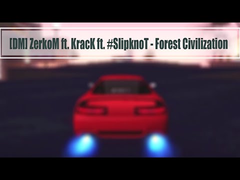 [DM] ZerkoM ft. KracK ft. #SlipknoT - Forest Civilization