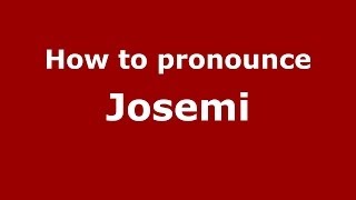 How to pronounce Josemi