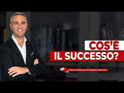 Cos'è IL SUCCESSO?