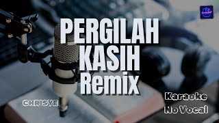 Download lagu PERGILAH KASIH REMIX | CHRISYE | KARAOKE VERSION #Karaoke #Cover #CoverSong mp3 Download lagu PERGILAH KASIH REMIX | CHRISYE | KARAOKE VERSION #Karaoke #Cover #CoverSong mp3