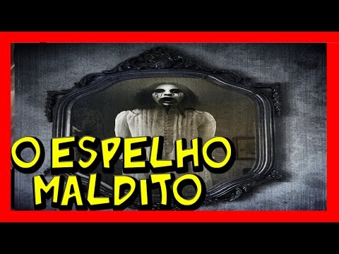 HISTÓRIAS DE TERROR - O ESPELHO QUE ROUBAVA ALMAS