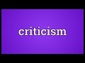 Criticism Meaning